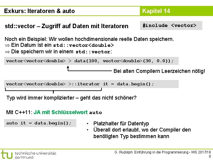 Exkurs: Iteratoren & auto Kapitel 14 std: : vector – Zugriff auf Daten mit