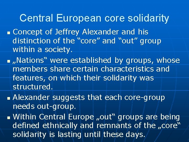 Central European core solidarity Concept of Jeffrey Alexander and his distinction of the “core”