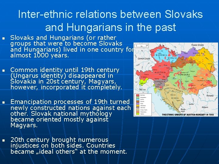 Inter-ethnic relations between Slovaks and Hungarians in the past n n Slovaks and Hungarians