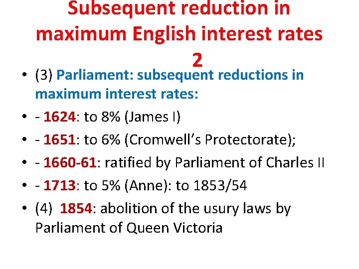 Subsequent reduction in maximum English interest rates 2 • (3) Parliament: subsequent reductions in