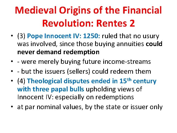 Medieval Origins of the Financial Revolution: Rentes 2 • (3) Pope Innocent IV: 1250: