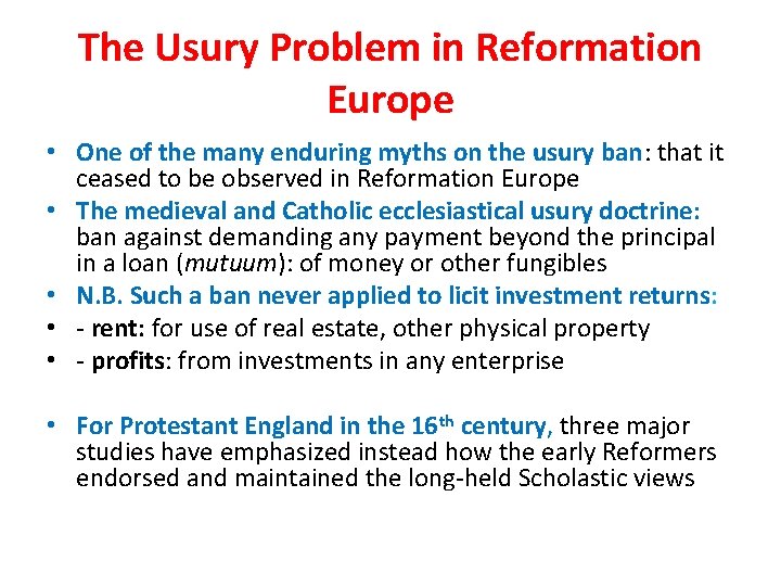 The Usury Problem in Reformation Europe • One of the many enduring myths on