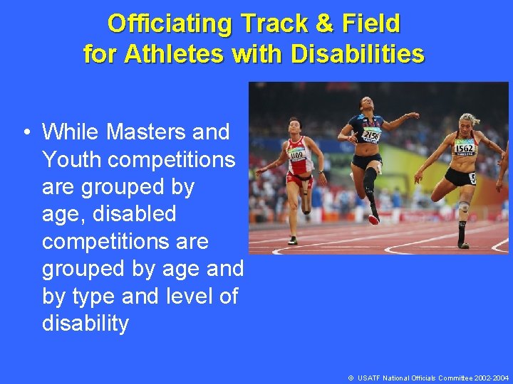 Officiating Track & Field for Athletes with Disabilities • While Masters and Youth competitions