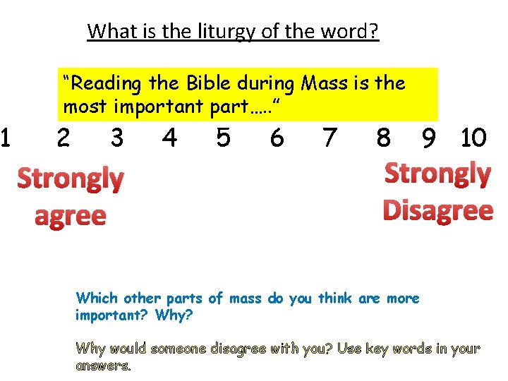 1 What is the liturgy of the word? “Reading the Bible during Mass is
