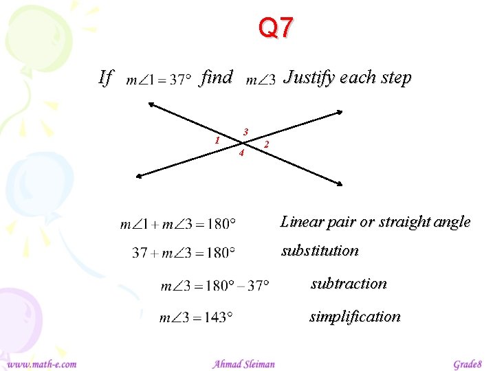 Q 7 If find 1 Justify each step 3 4 2 Linear pair or