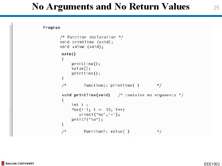 No Arguments and No Return Values 25 EEE 1002 No Arguments and No Return Values 25 EEE 1002