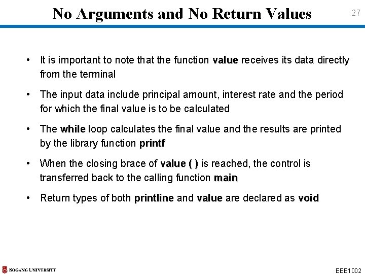 No Arguments and No Return Values 27 • It is important to note No Arguments and No Return Values 27 • It is important to note