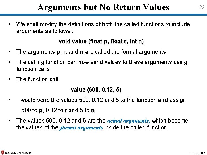 Arguments but No Return Values 29 • We shall modify the definitions of both Arguments but No Return Values 29 • We shall modify the definitions of both