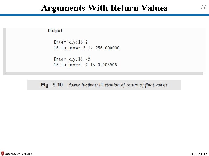 Arguments With Return Values 38 EEE 1002 Arguments With Return Values 38 EEE 1002