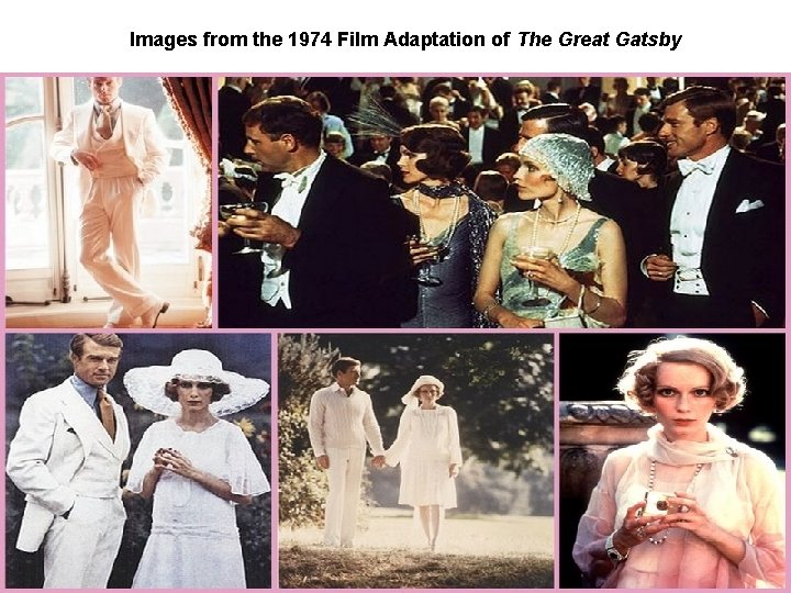 Images from the 1974 Film Adaptation of The Great Gatsby 
