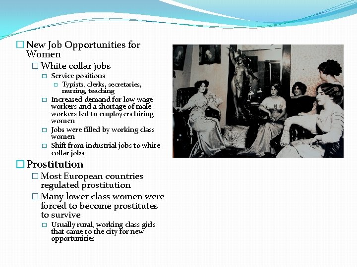 � New Job Opportunities for Women � White collar jobs � Service positions �