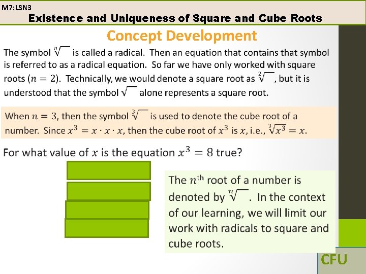 M 7: LSN 3 Existence and Uniqueness of Square and Cube Roots Concept Development