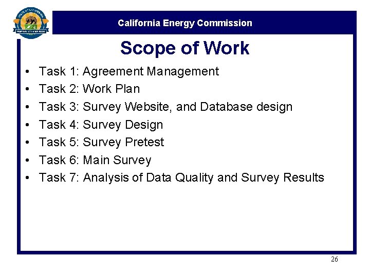 California Energy Commission Scope of Work • • Task 1: Agreement Management Task 2: