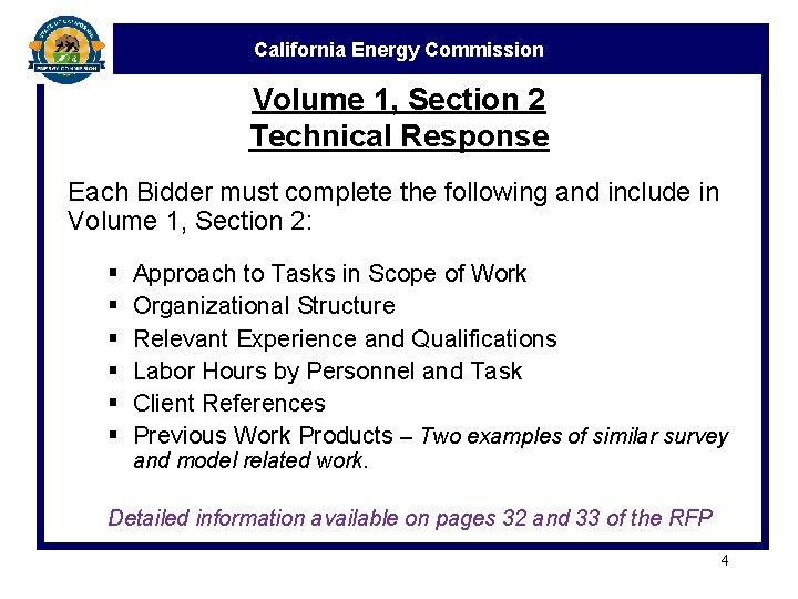 California Energy Commission Volume 1, Section 2 Technical Response Each Bidder must complete the