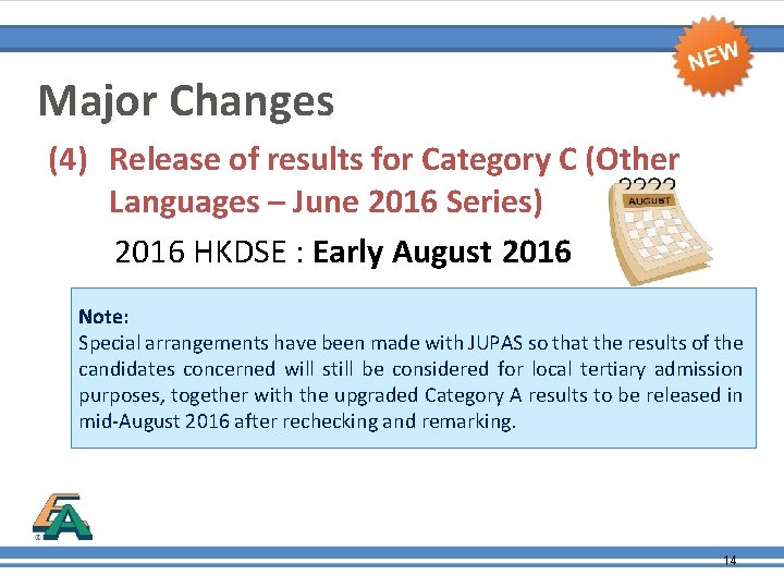 Major Changes (4) Release of results for Category C (Other Languages – June 2016