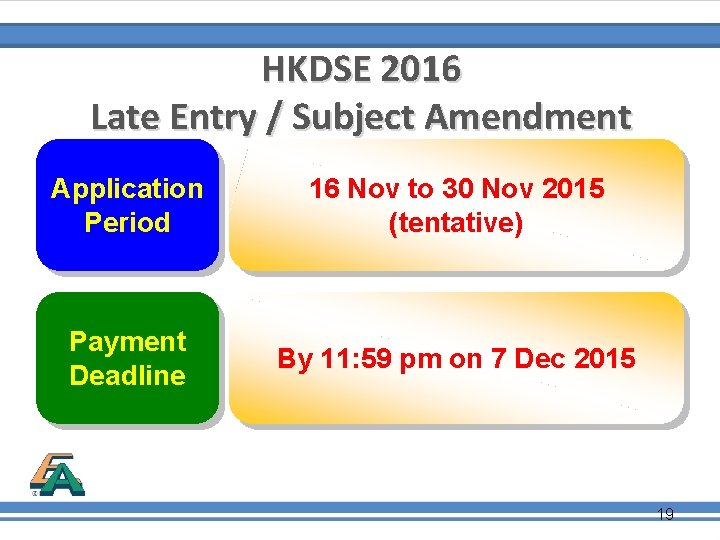 HKDSE 2016 Late Entry / Subject Amendment Application Period 16 Nov to 30 Nov