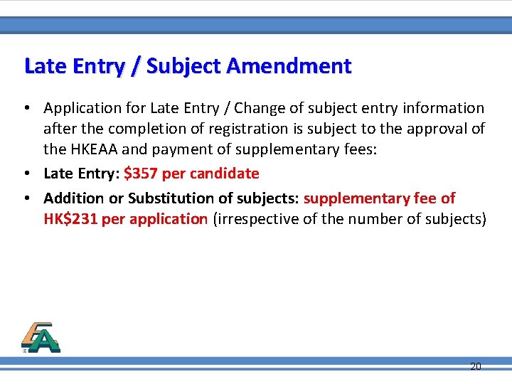 Late Entry / Subject Amendment • Application for Late Entry / Change of subject