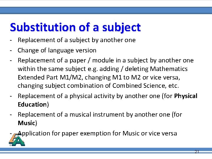 Substitution of a subject - Replacement of a subject by another one - Change