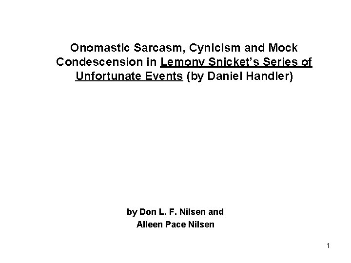 Onomastic Sarcasm, Cynicism and Mock Condescension in Lemony Snicket’s Series of Unfortunate Events (by