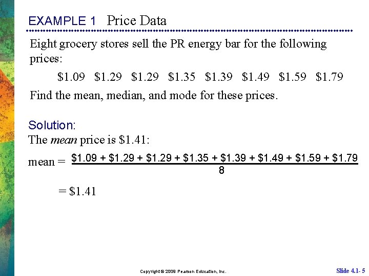 EXAMPLE 1 Price Data Eight grocery stores sell the PR energy bar for the