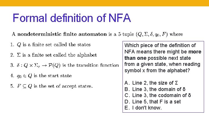 Formal definition of NFA Which piece of the definition of NFA means there might