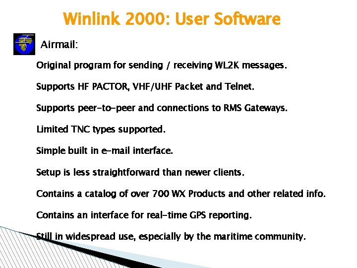 Winlink 2000: User Software Airmail: Original program for sending / receiving WL 2 K