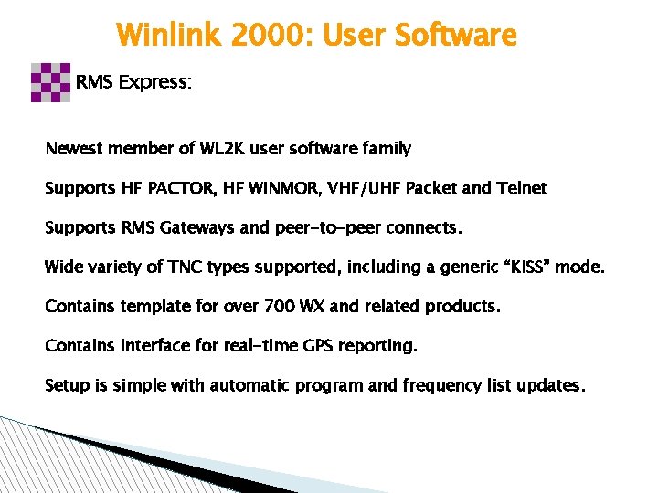 Winlink 2000: User Software RMS Express: Newest member of WL 2 K user software
