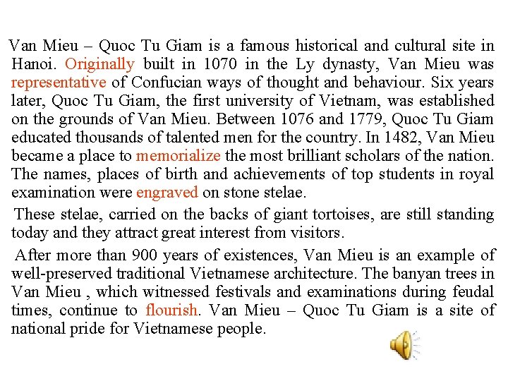 Van Mieu – Quoc Tu Giam is a famous historical and cultural site in