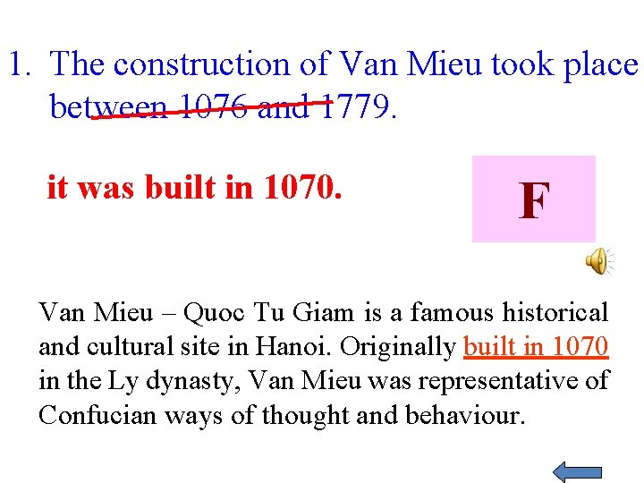 1. The construction of Van Mieu took place between 1076 and 1779. it was