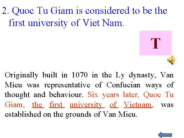 2. Quoc Tu Giam is considered to be the first university of Viet Nam.