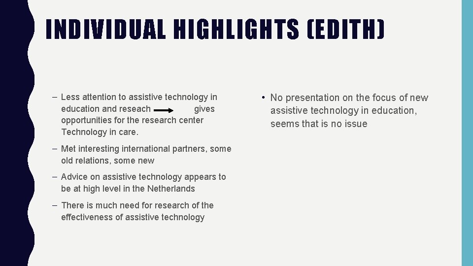 INDIVIDUAL HIGHLIGHTS (EDITH) – Less attention to assistive technology in education and reseach gives