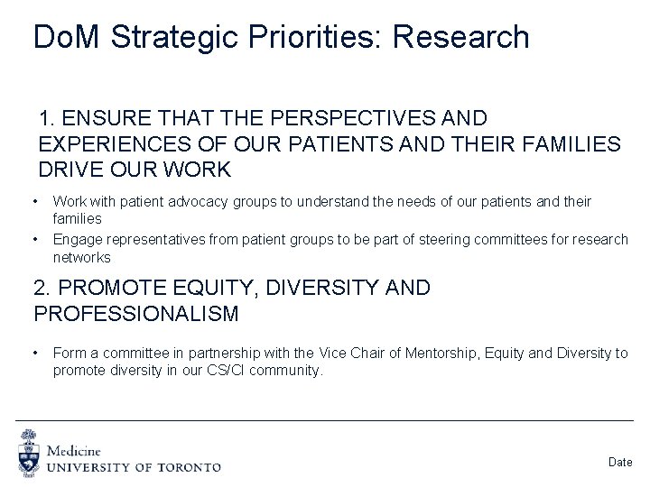 Do. M Strategic Priorities: Research 1. ENSURE THAT THE PERSPECTIVES AND EXPERIENCES OF OUR