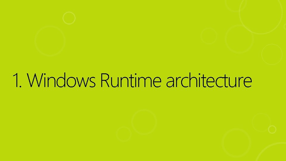 1. Windows Runtime architecture 