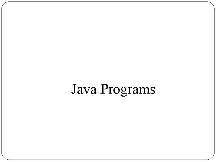 Java Programs 