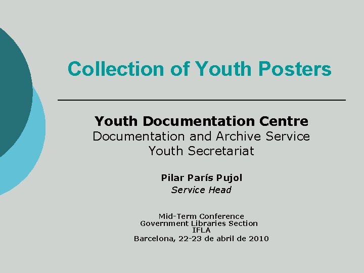 Collection of Youth Posters Youth Documentation Centre Documentation and Archive Service Youth Secretariat Pilar