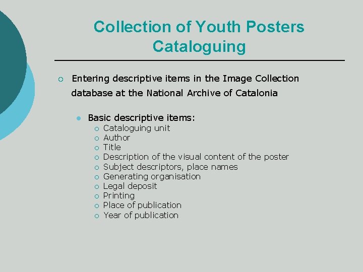 Collection of Youth Posters Cataloguing ¡ Entering descriptive items in the Image Collection database