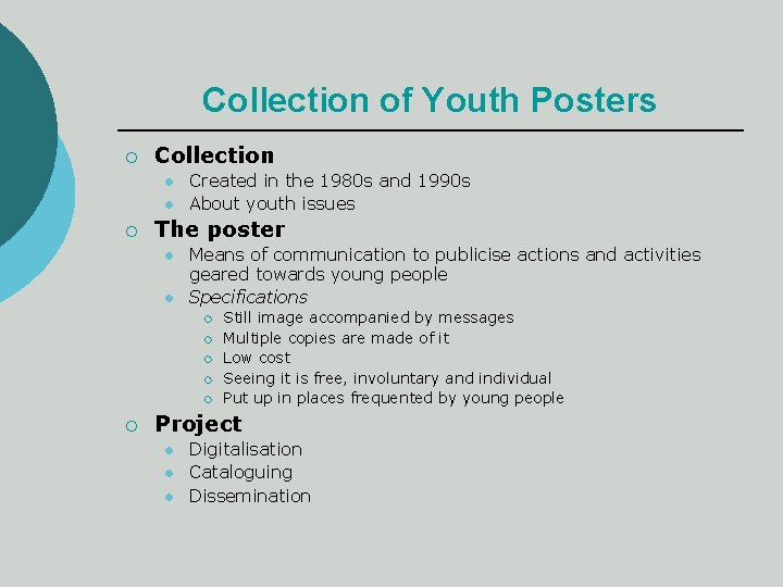 Collection of Youth Posters ¡ Collection l l ¡ Created in the 1980 s