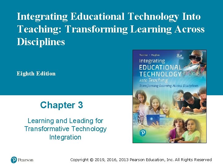 Integrating Educational Technology Into Teaching: Transforming Learning Across Disciplines Eighth Edition Chapter 3 Learning