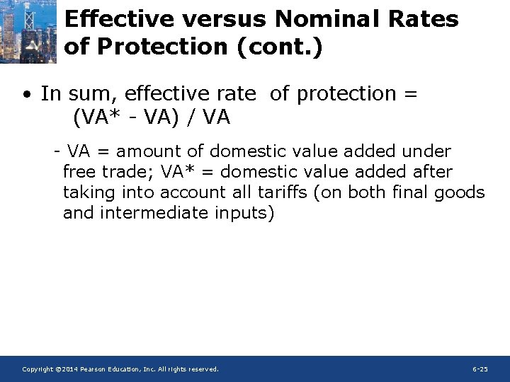 Effective versus Nominal Rates of Protection (cont. ) • In sum, effective rate of