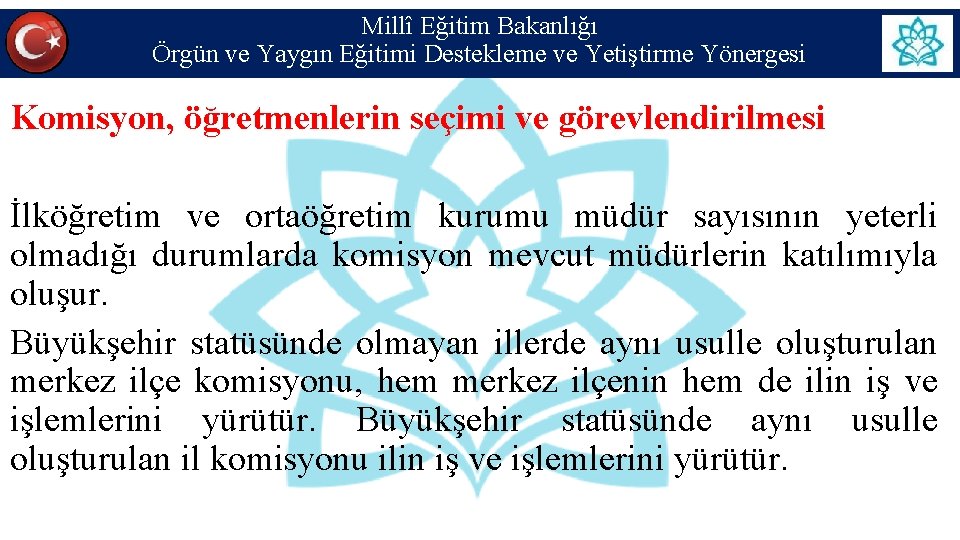 Millî Eğitim Bakanlığı Örgün ve Yaygın Eğitimi Destekleme ve Yetiştirme Yönergesi Komisyon, öğretmenlerin seçimi Millî Eğitim Bakanlığı Örgün ve Yaygın Eğitimi Destekleme ve Yetiştirme Yönergesi Komisyon, öğretmenlerin seçimi