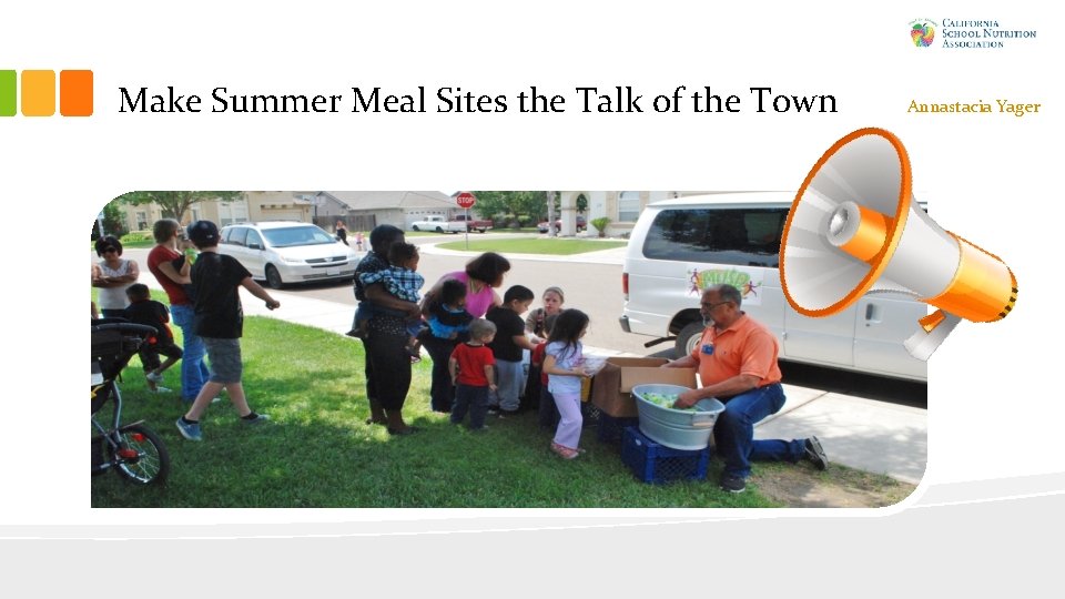 Make Summer Meal Sites the Talk of the Town Annastacia Yager Make Summer Meal Sites the Talk of the Town Annastacia Yager
