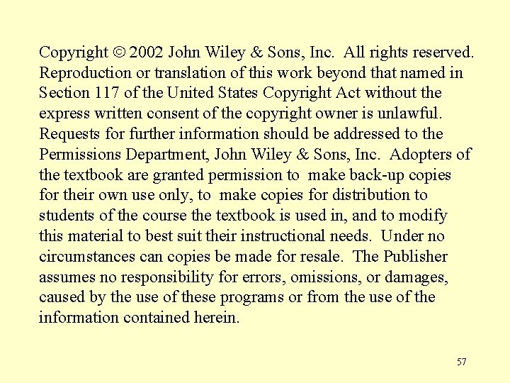 Copyright 2002 John Wiley & Sons, Inc. All rights reserved. Reproduction or translation of