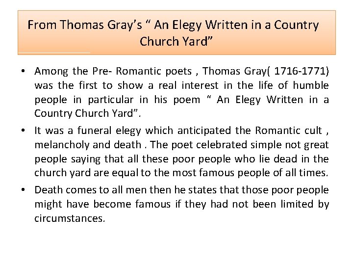 From Thomas Gray’s “ An Elegy Written in a Country Church Yard” • Among From Thomas Gray’s “ An Elegy Written in a Country Church Yard” • Among