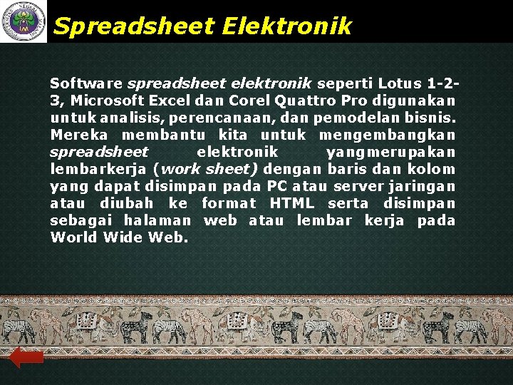 Spreadsheet Elektronik www. themegallery. com Software spreadsheet elektronik seperti Lotus 1 -23, Microsoft Excel