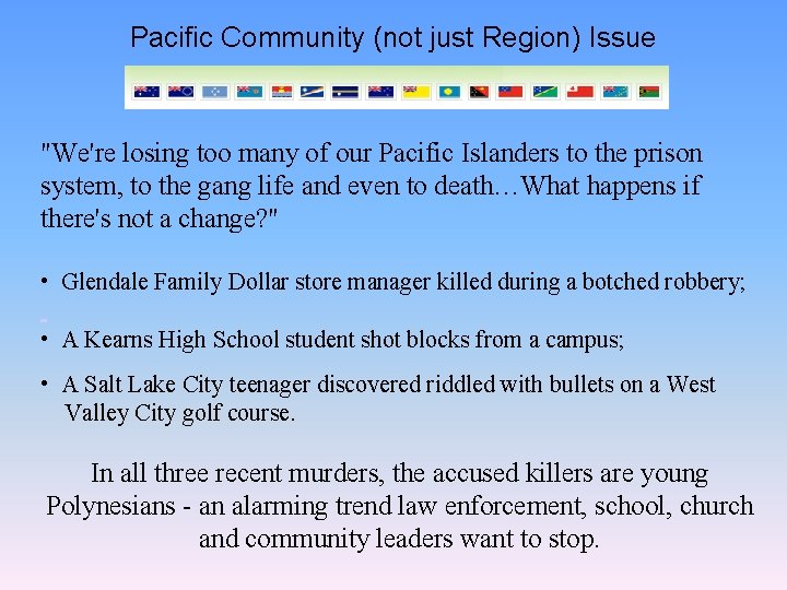 Pacific Community (not just Region) Issue "We're losing too many of our Pacific Islanders