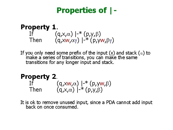 Properties of |Property 1. If Then (q, x, a) |-* (p, y, b) (q,