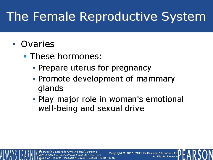 The Female Reproductive System • Ovaries § These hormones: • Prepare uterus for pregnancy The Female Reproductive System • Ovaries § These hormones: • Prepare uterus for pregnancy