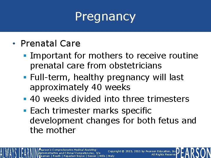 Pregnancy • Prenatal Care § Important for mothers to receive routine prenatal care from Pregnancy • Prenatal Care § Important for mothers to receive routine prenatal care from