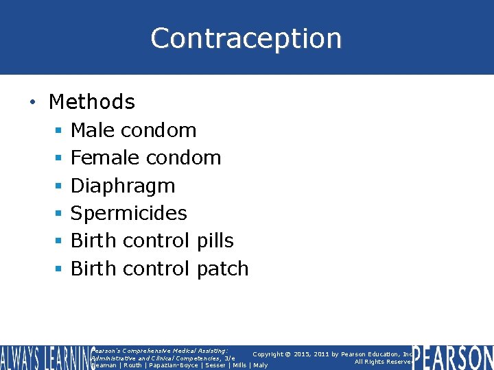 Contraception • Methods § § § Male condom Female condom Diaphragm Spermicides Birth control Contraception • Methods § § § Male condom Female condom Diaphragm Spermicides Birth control