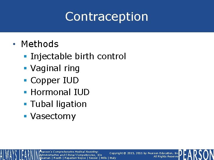 Contraception • Methods § § § Injectable birth control Vaginal ring Copper IUD Hormonal Contraception • Methods § § § Injectable birth control Vaginal ring Copper IUD Hormonal